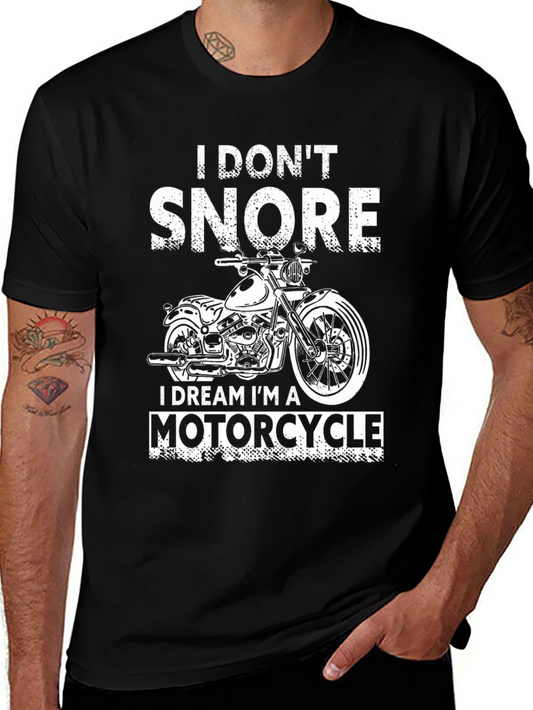 I Dont Snore I Dream Im a Motorcycle Black T-Shirt