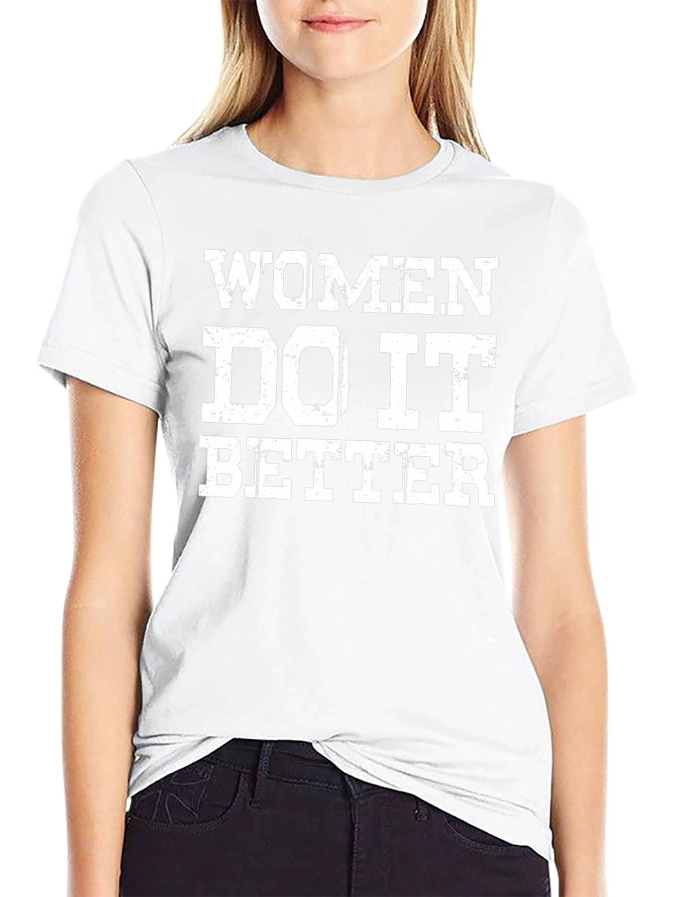 Women Do It Better T-Shirt - Bold Graphic Tee