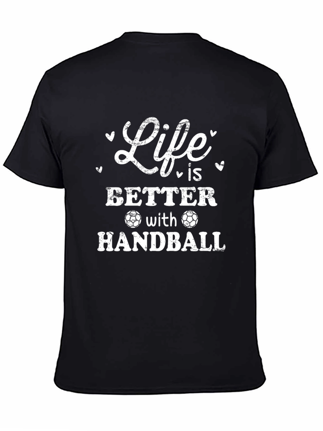 Life Is Better With Handball T-Shirt