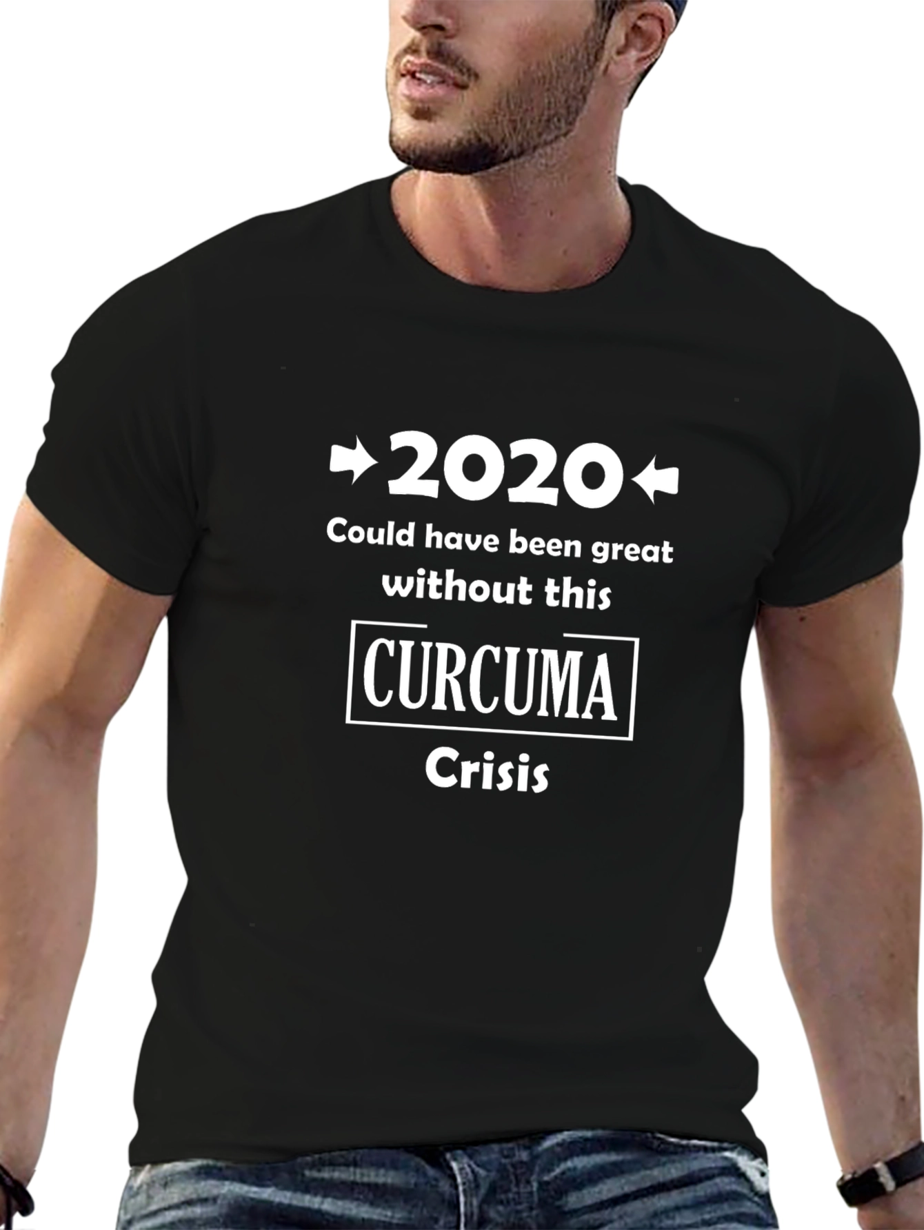 2020 Curcuma Crisis T-Shirt - Funny Sarcastic Tee