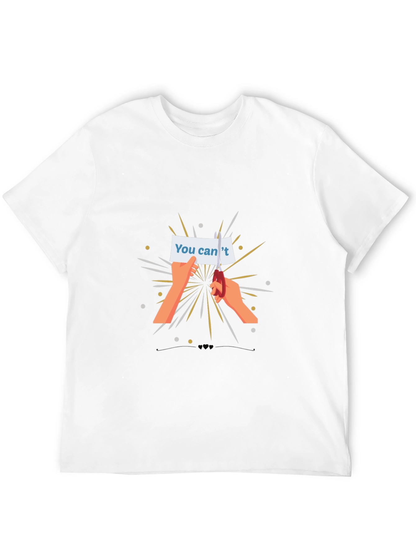 Empowering T-Shirt - You Cant Cut Out Design