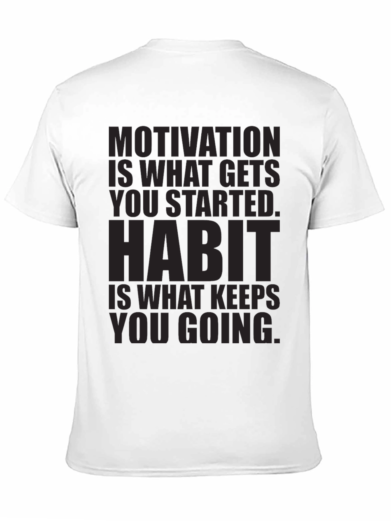 Motivation & Habit Graphic T-Shirt