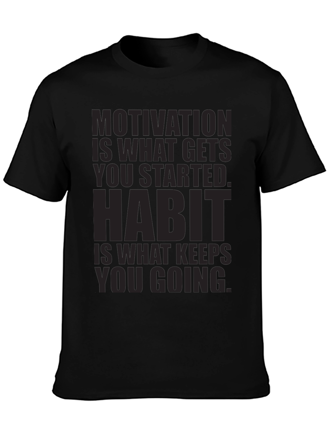 Motivation & Habit Graphic T-Shirt