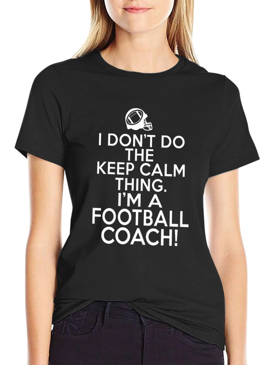 Football Coach Graphic T-Shirt - Funny Slogan Tee