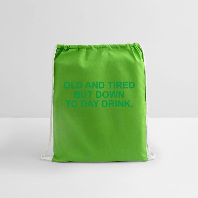 Old And Tired But Down To Day Drink.