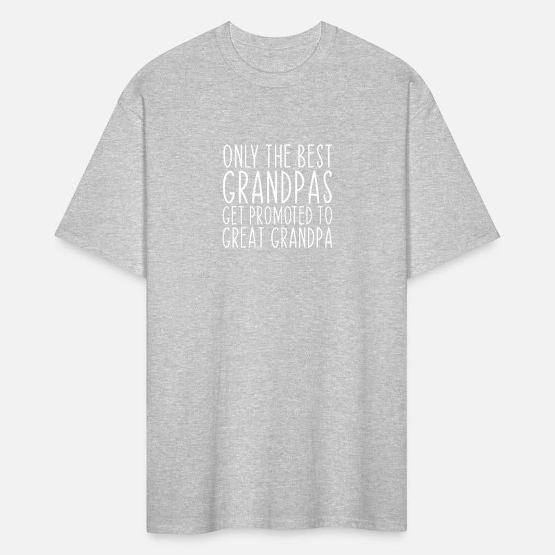 Only The Best Grandpas Get Promoted To Great Grand