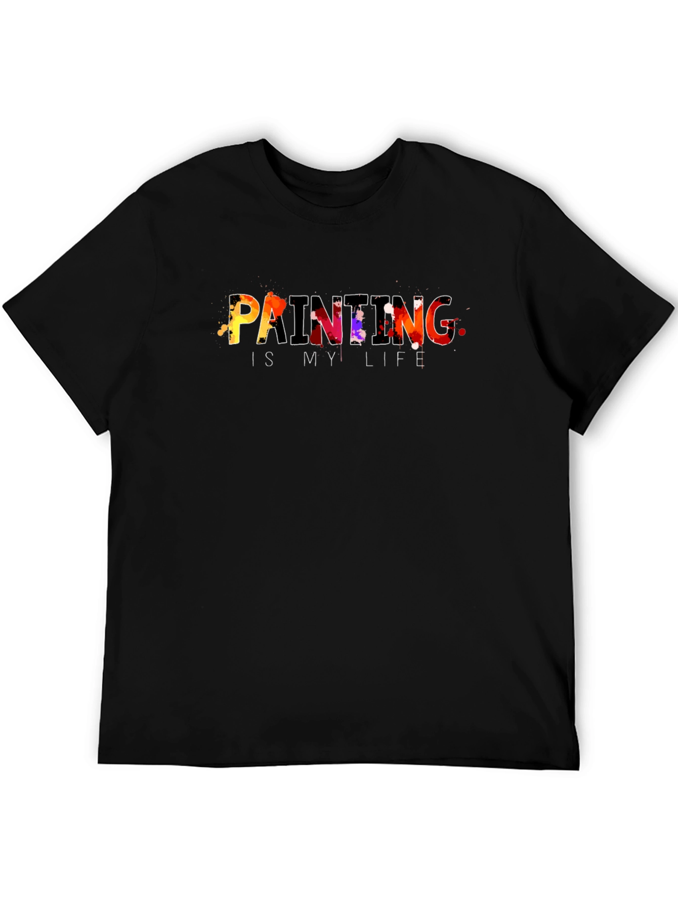 Painting Is My Life Graphic T-Shirt