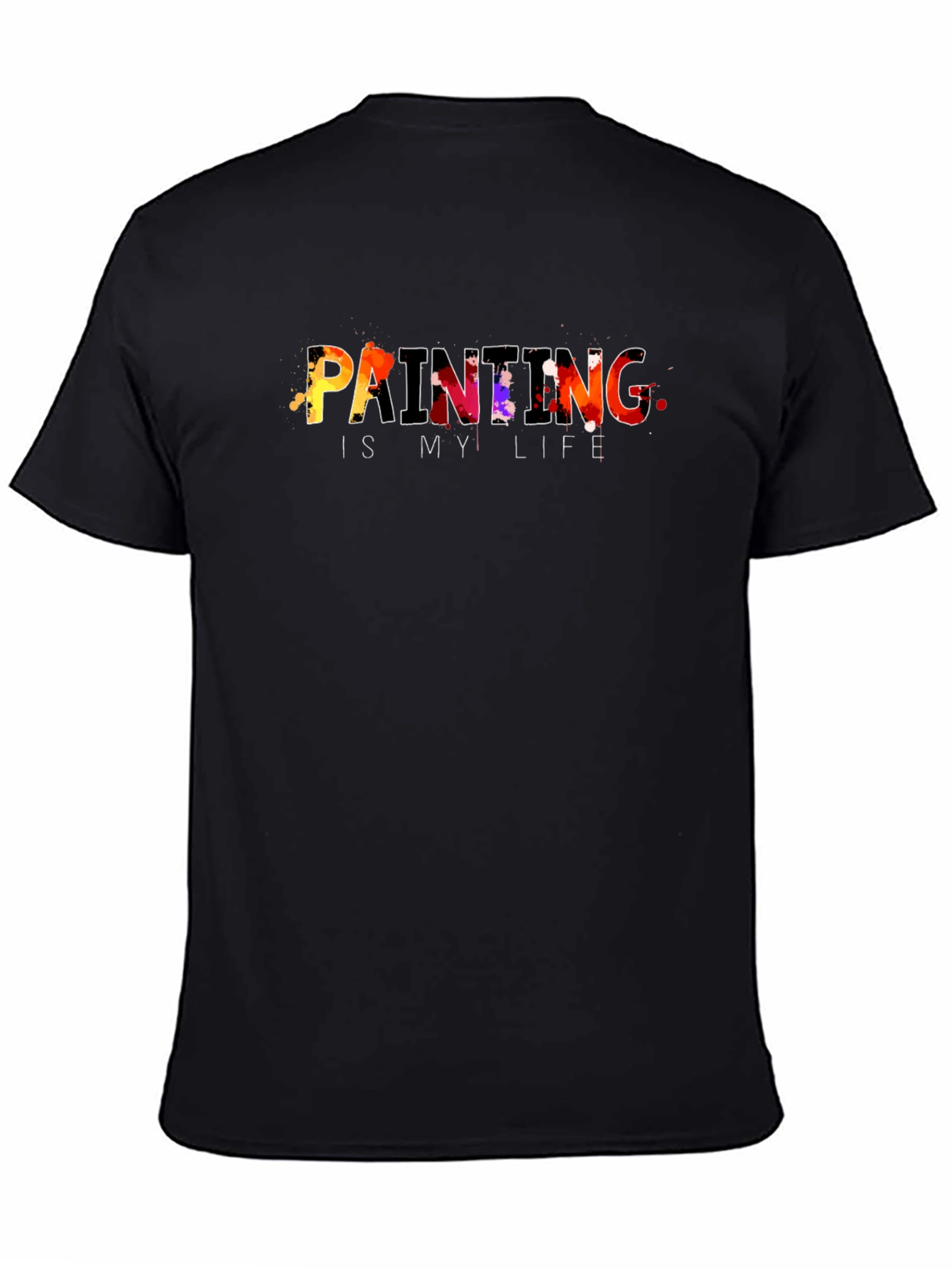 Painting Is My Life Graphic T-Shirt