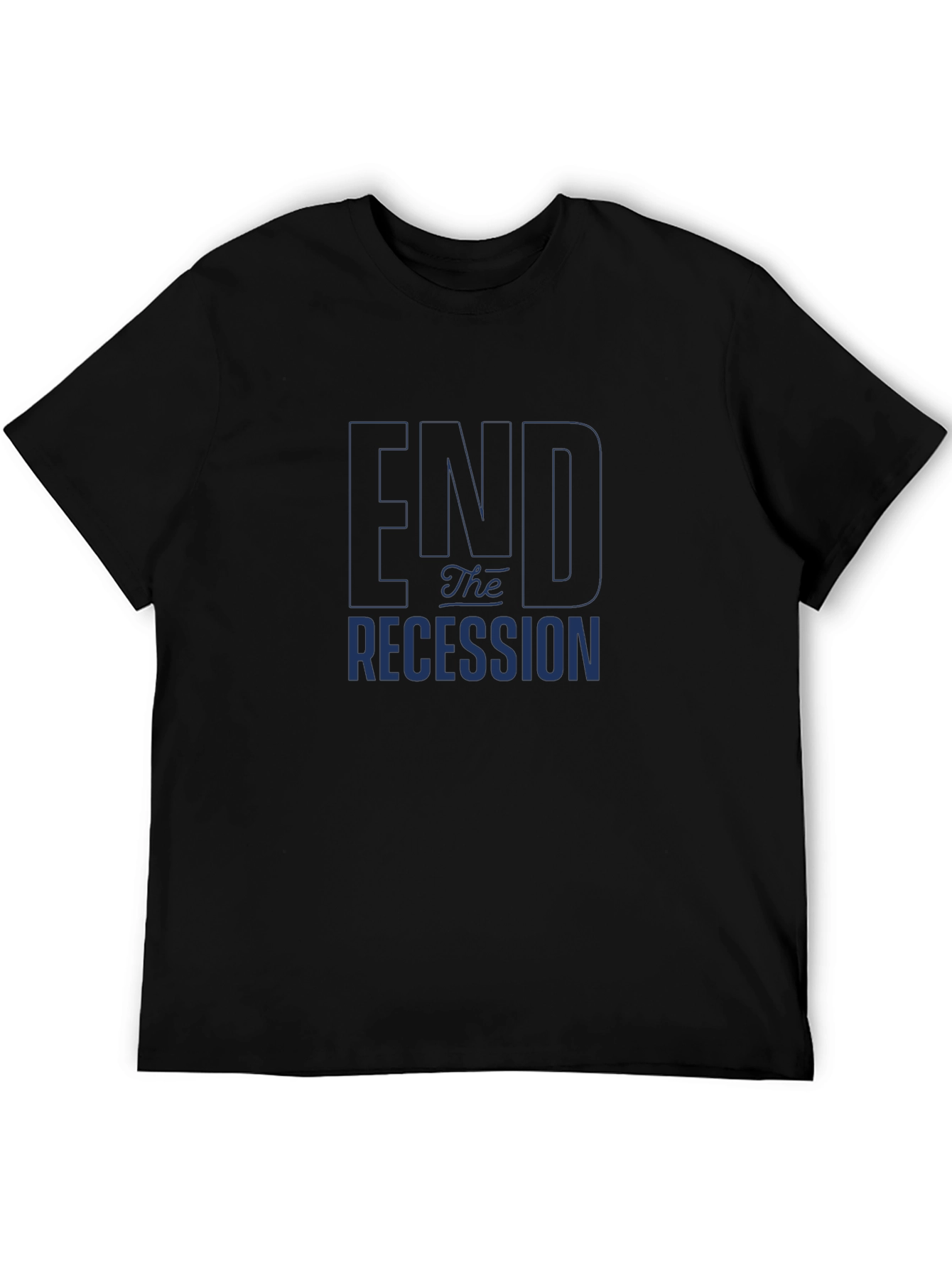End the Recession Graphic Tee