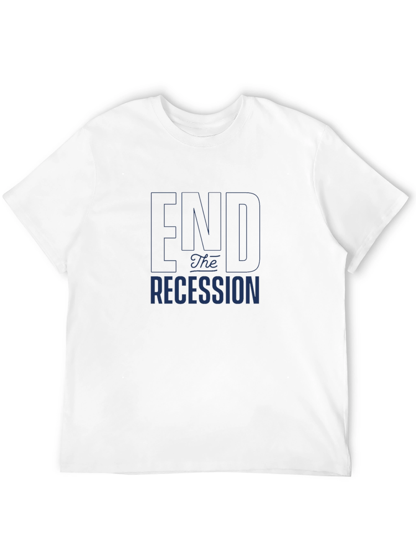 End the Recession Graphic Tee