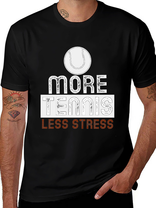 More Tennis Less Stress T-Shirt