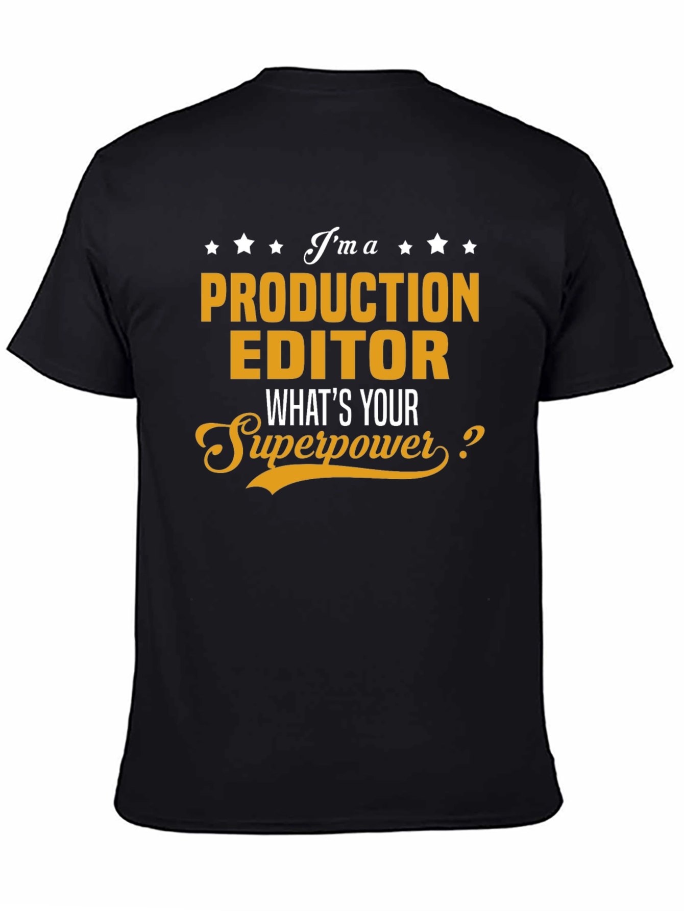 Production Editor Superpower T-Shirt