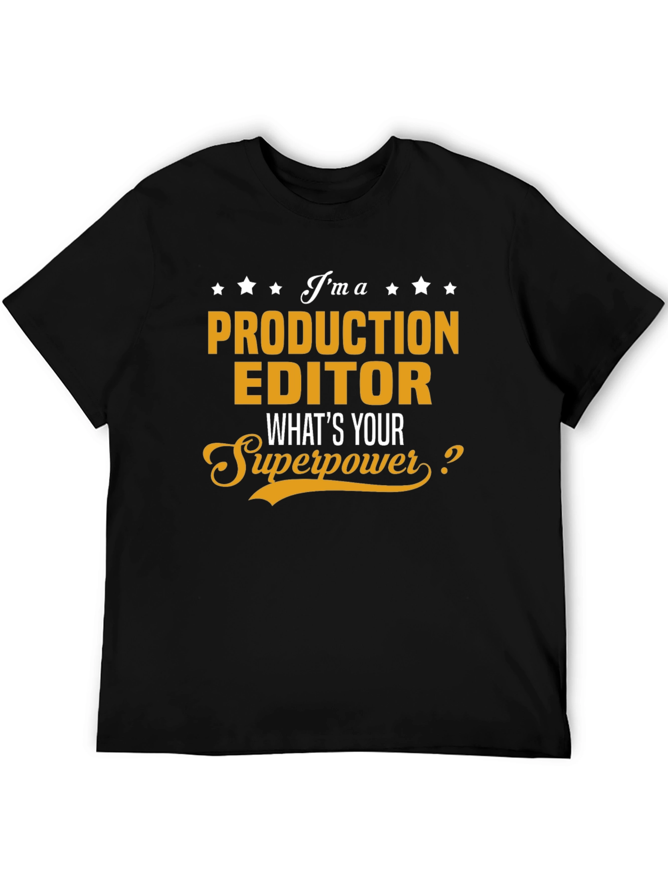 Production Editor Superpower T-Shirt