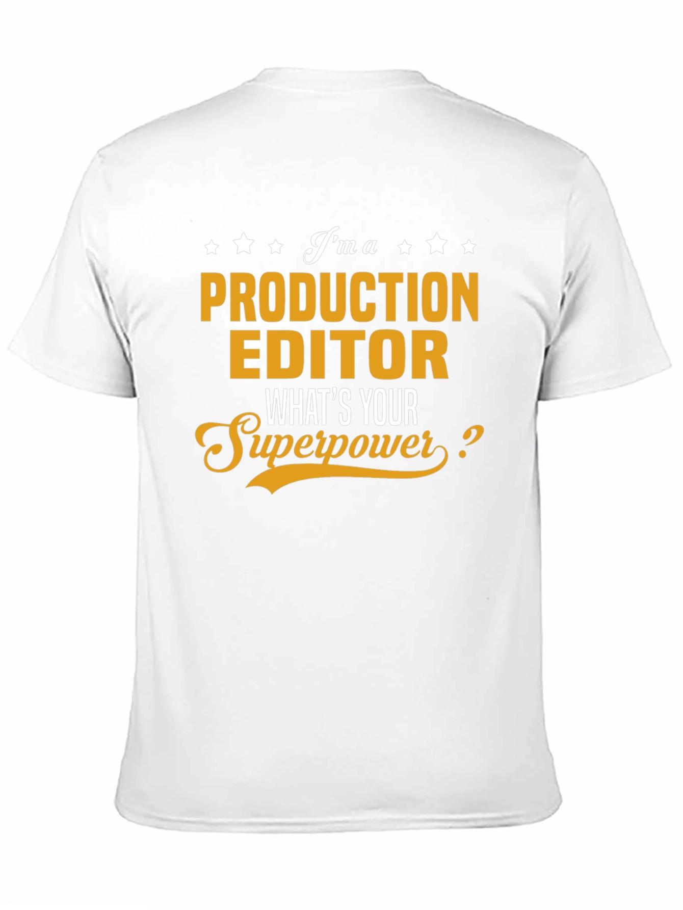 Production Editor Superpower T-Shirt