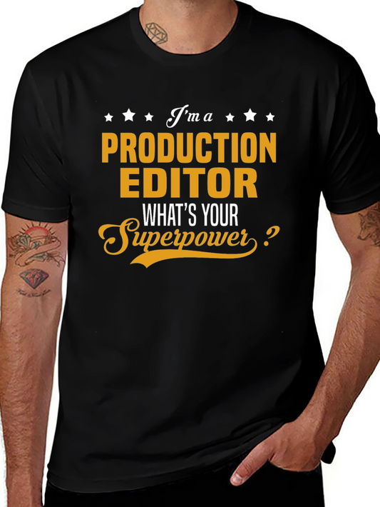 Production Editor Superpower T-Shirt