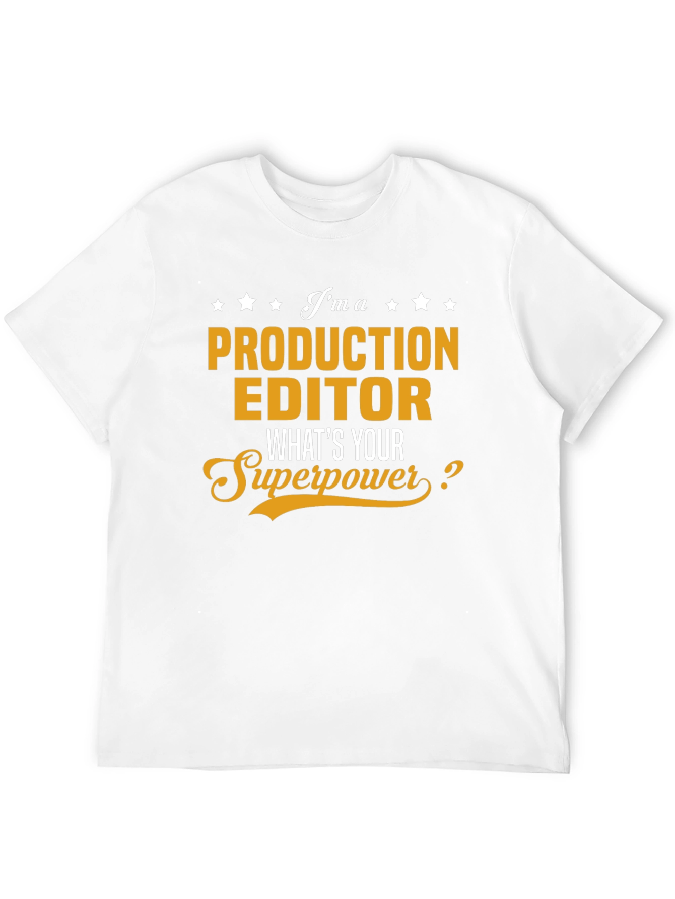 Production Editor Superpower T-Shirt