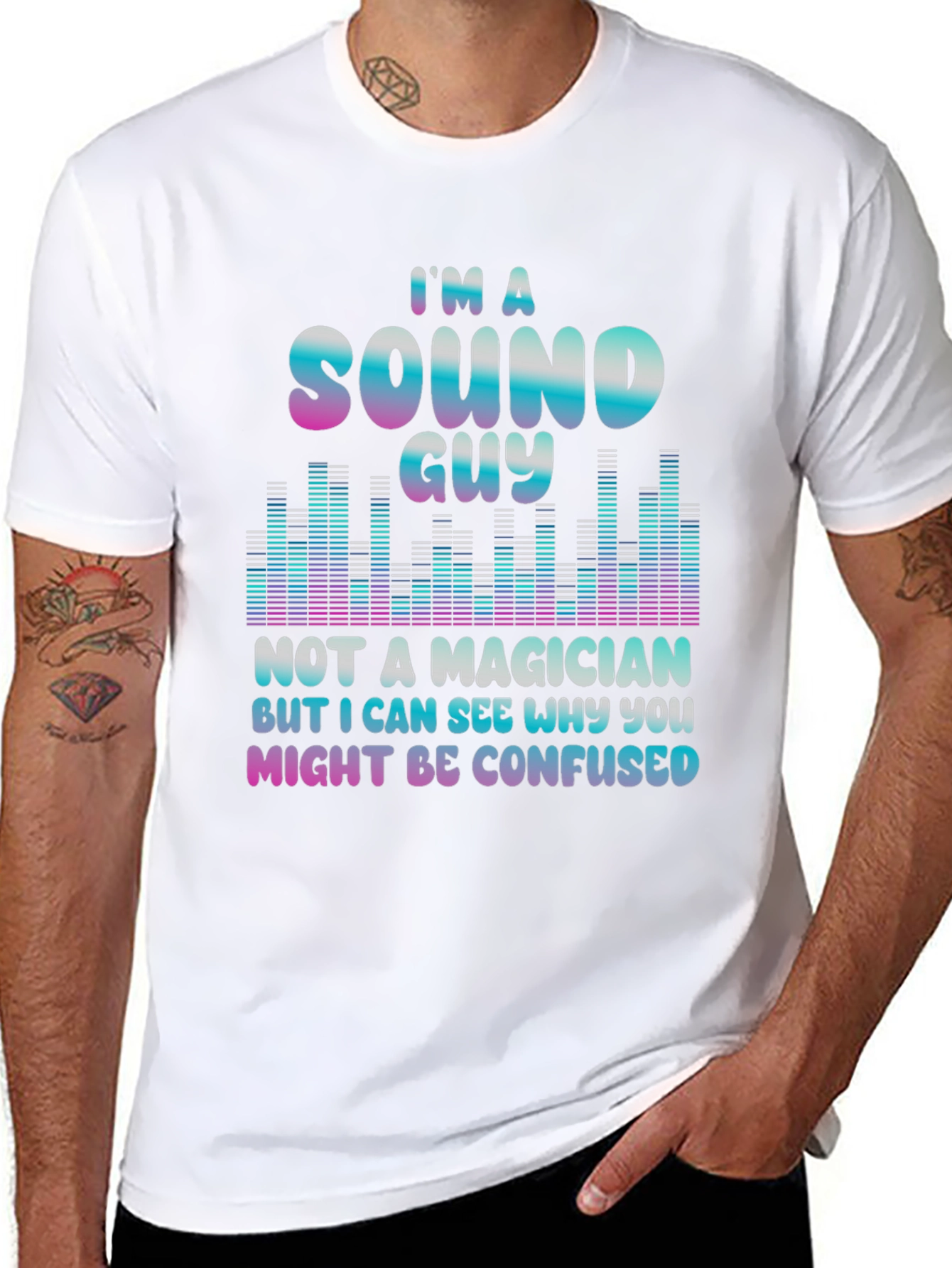 Sound Guy Not a Magician T-Shirt