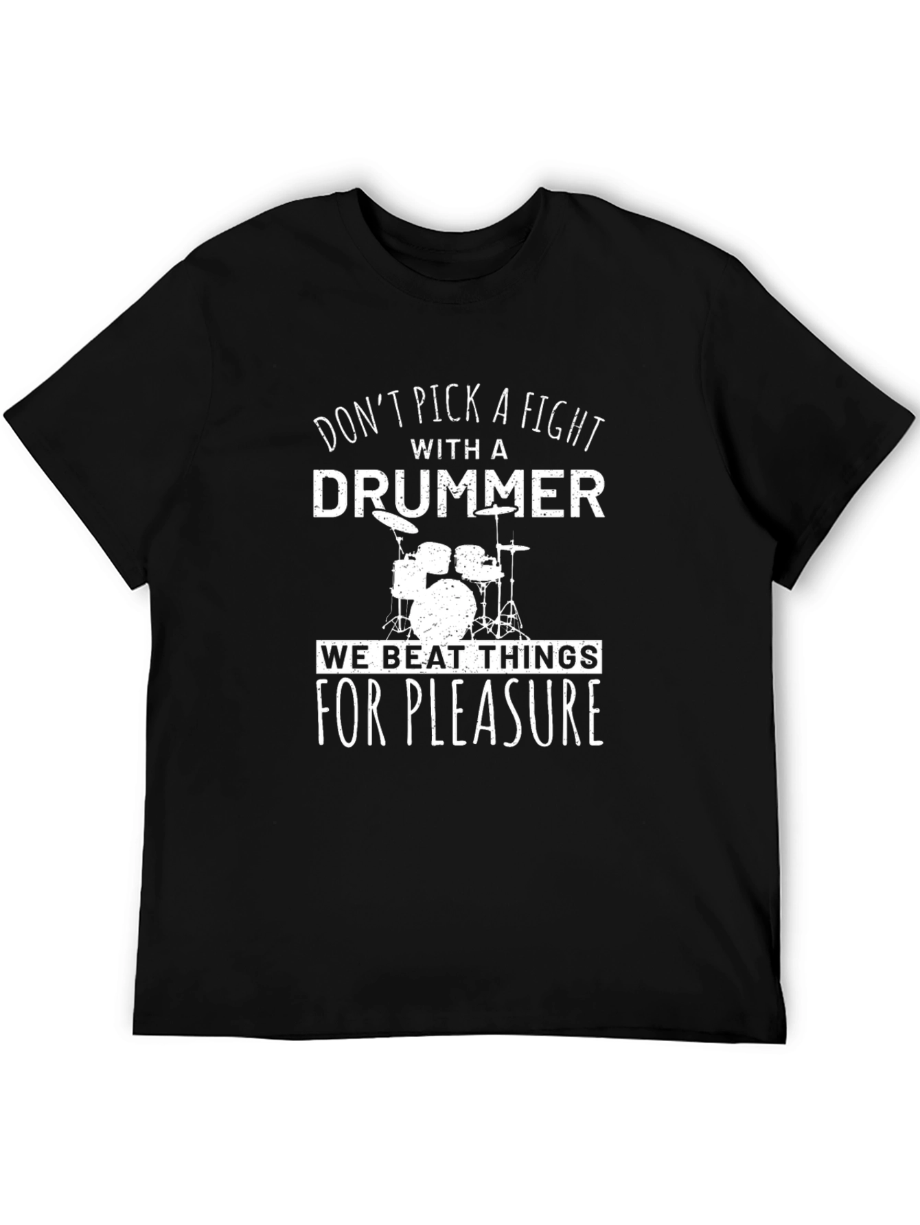 Dont Pick A Fight With A Drummer Graphic Tee