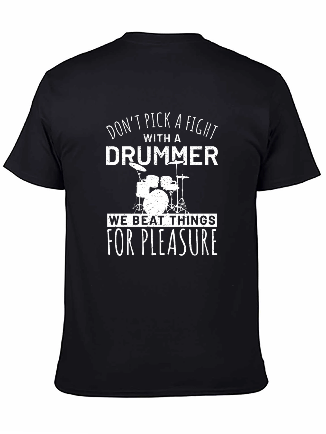 Dont Pick A Fight With A Drummer Graphic Tee