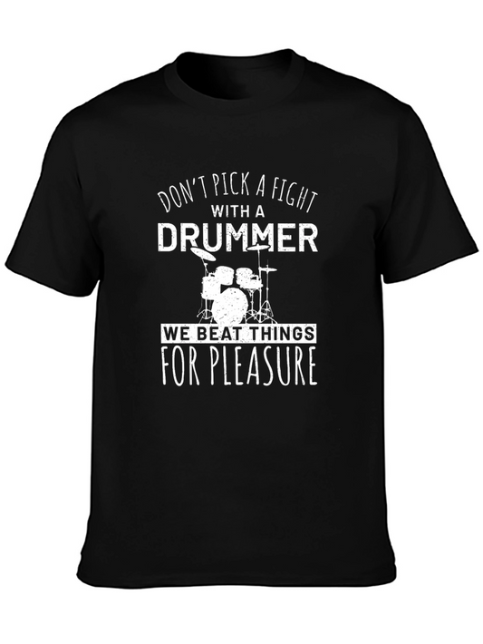 Dont Pick A Fight With A Drummer Graphic Tee