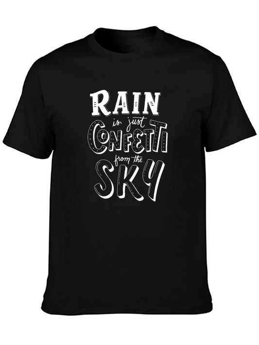 Rain is Just Confetti from the Sky T-Shirt