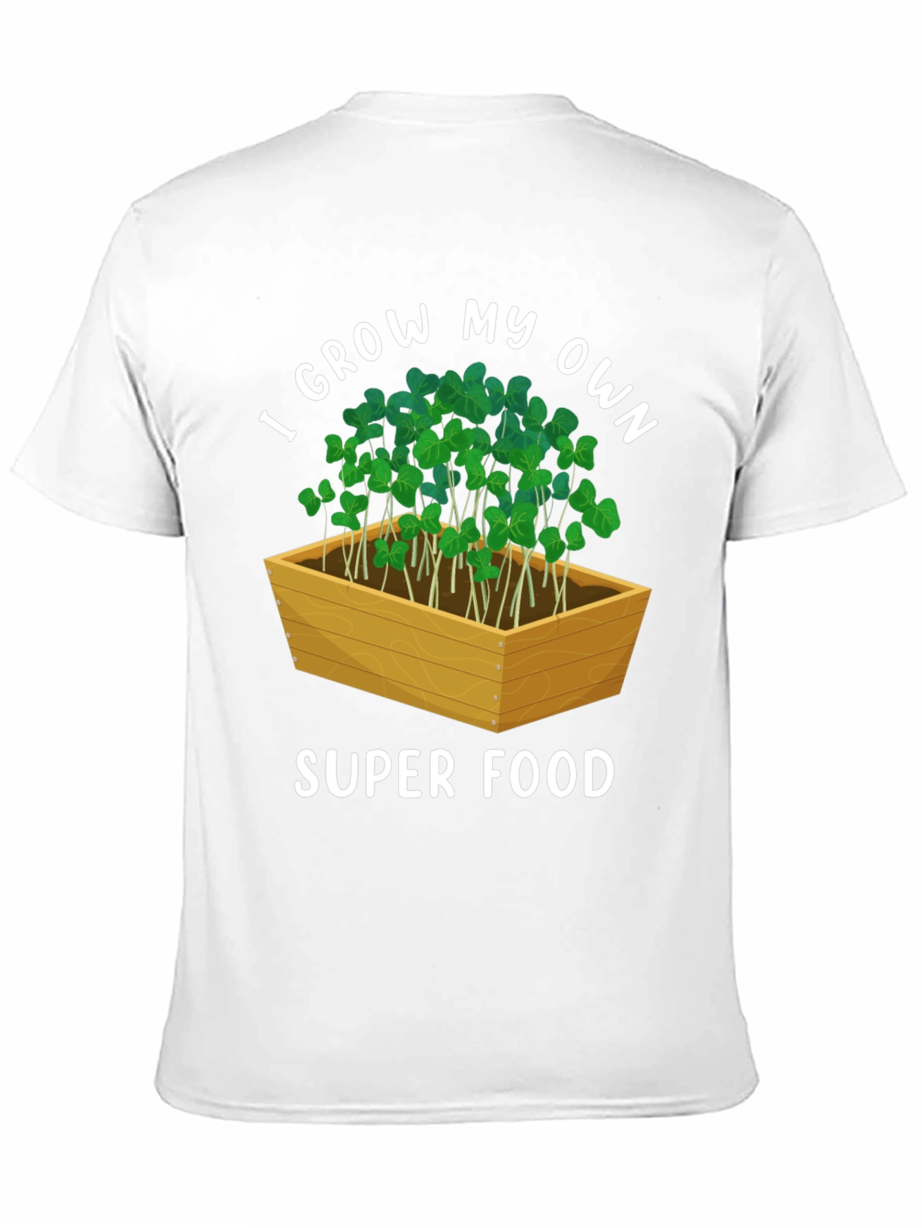 I Grow My Own Super Food T-Shirt