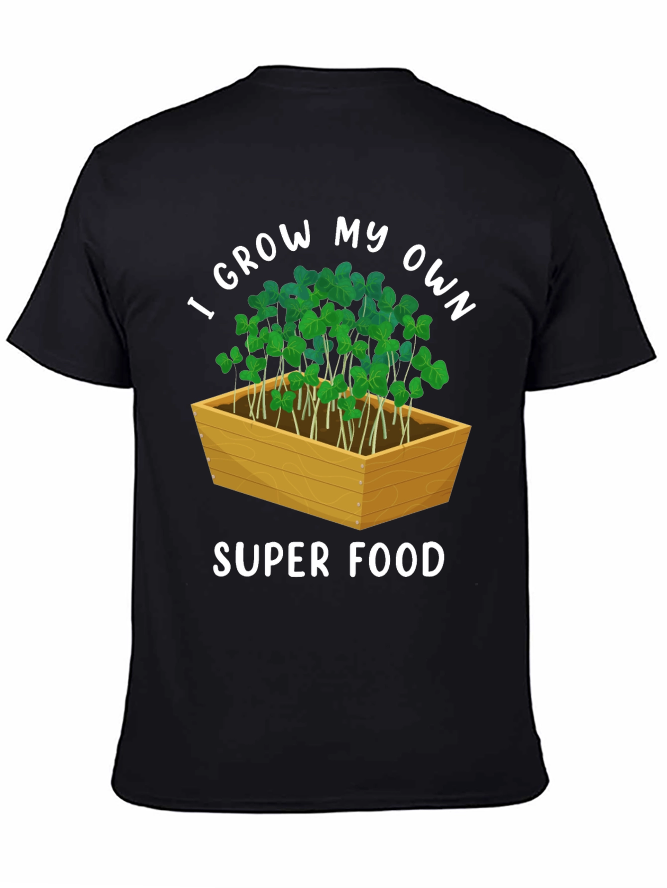 I Grow My Own Super Food T-Shirt