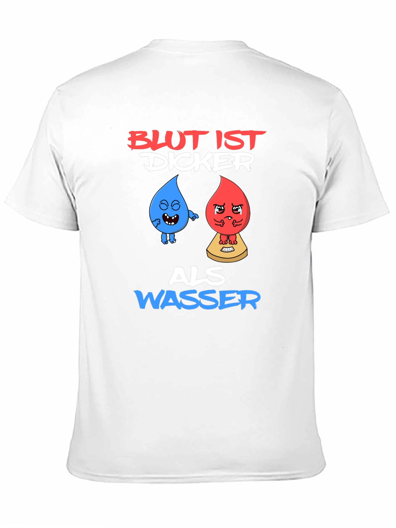 Funny Blut Ist Dicker Als Wasser Graphic T-Shirt