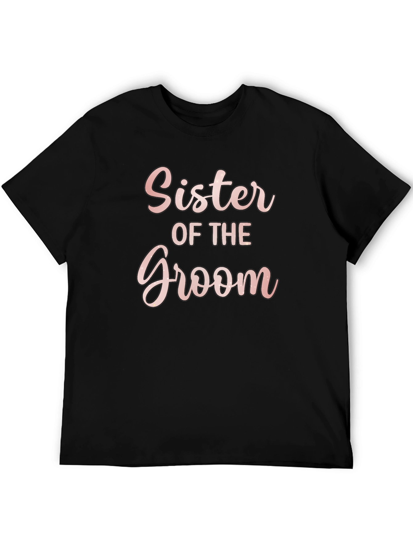 Sister of the Groom T-Shirt - Wedding Party Tee