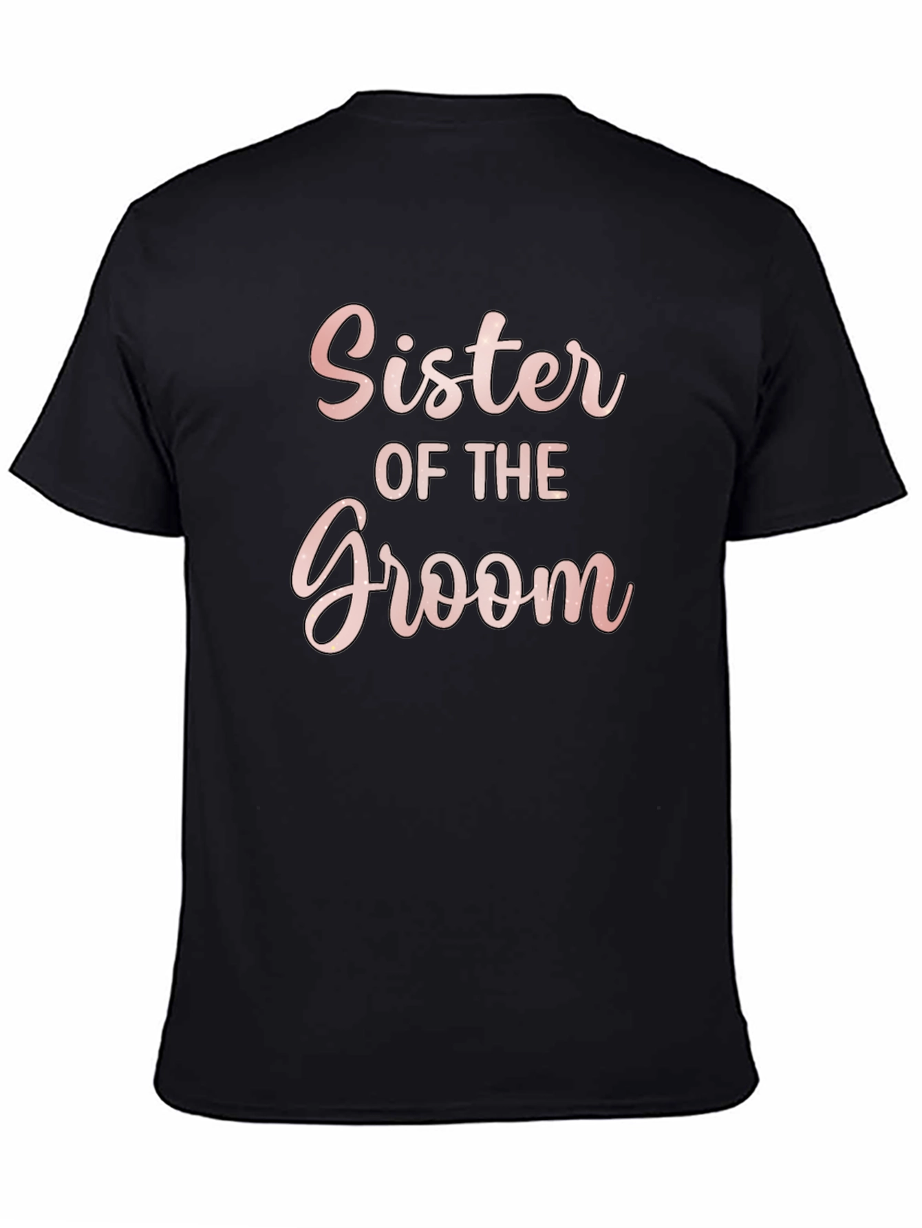 Sister of the Groom T-Shirt - Wedding Party Tee