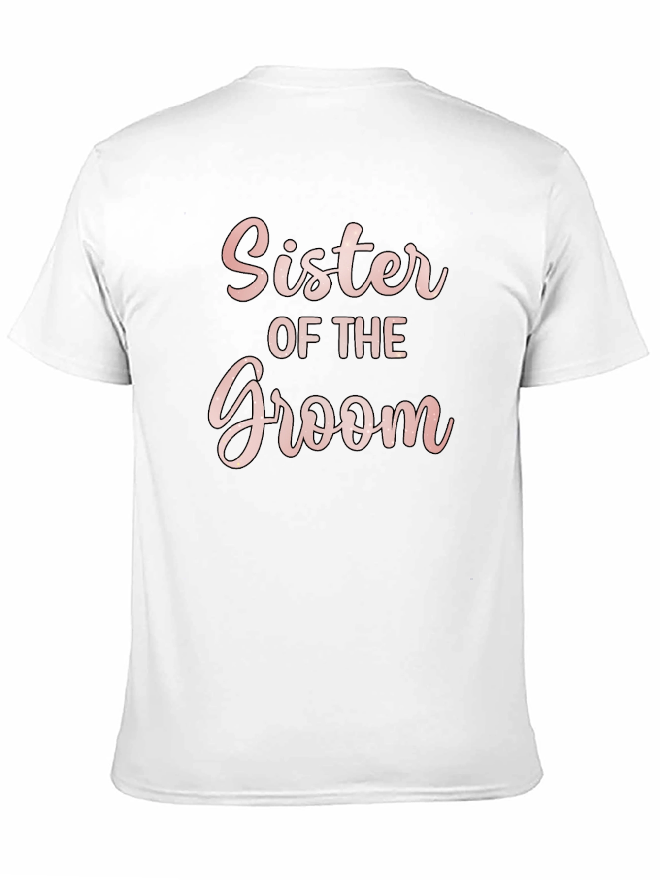 Sister of the Groom T-Shirt - Wedding Party Tee