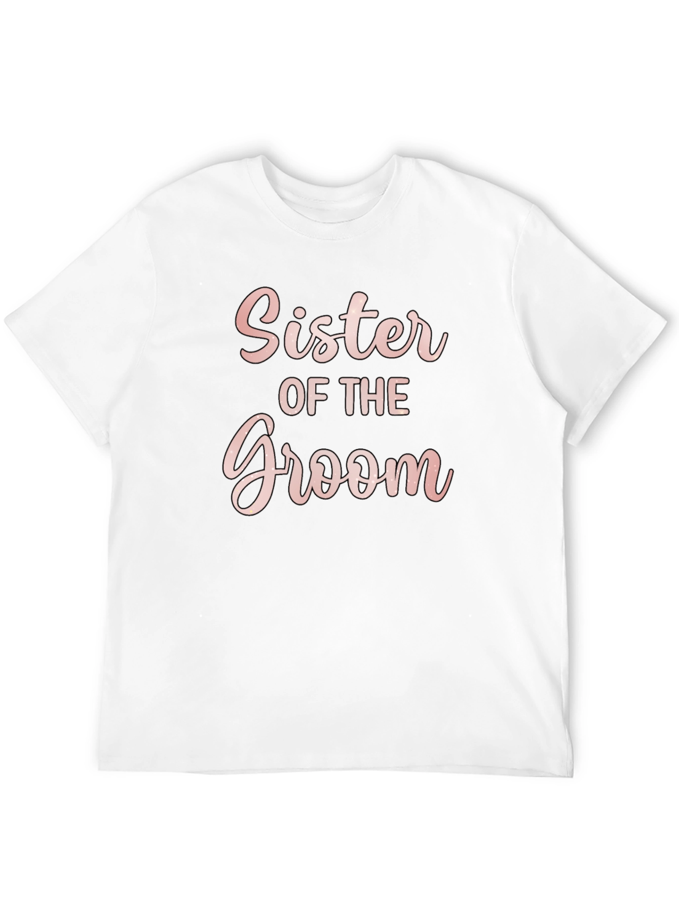 Sister of the Groom T-Shirt - Wedding Party Tee