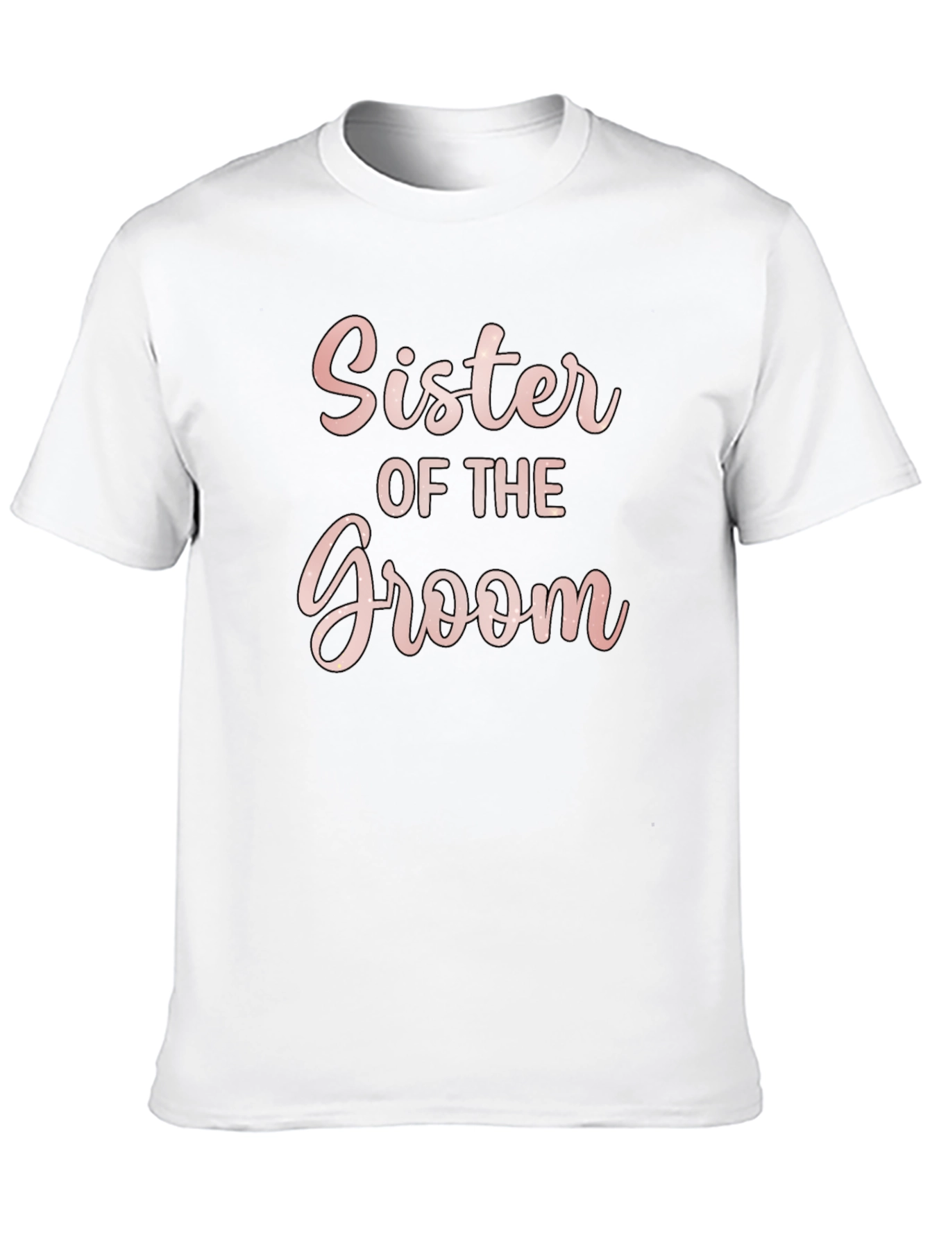 Sister of the Groom T-Shirt - Wedding Party Tee