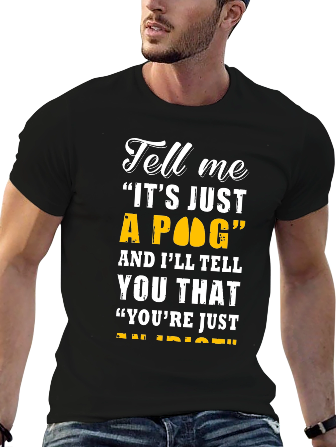 Funny Its Just a POG T-Shirt