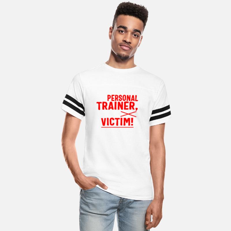 Personal Trainer Shirt, You're The Victim Funny