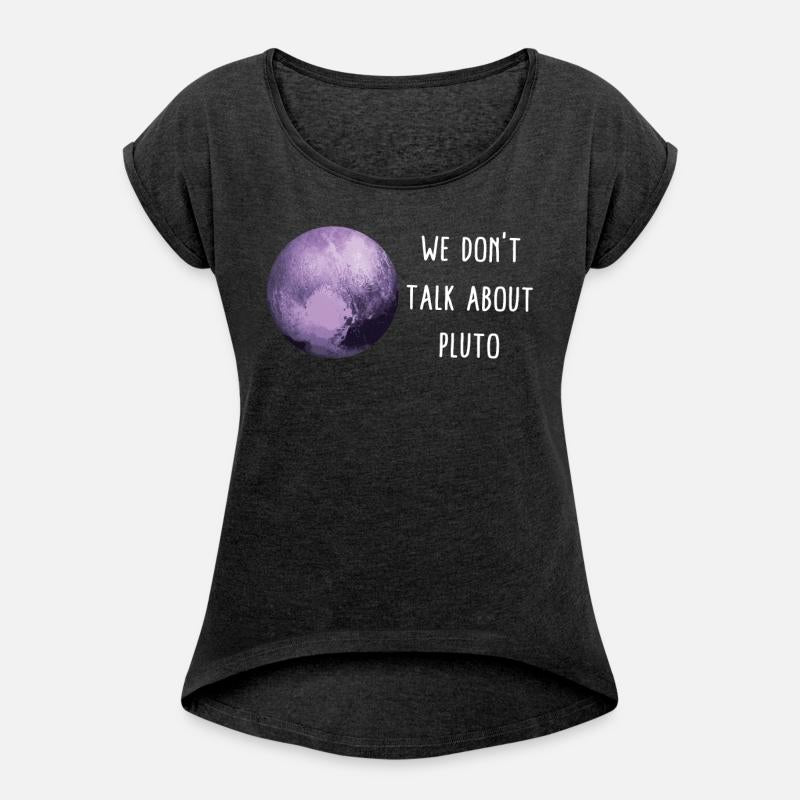 Planet Pluto Shirt, We Don't Talk About Pluto Tee