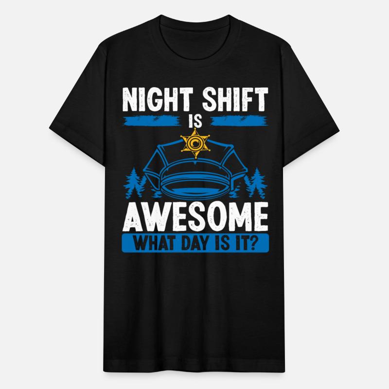 Policeman What Day is Night Shift Police Officer