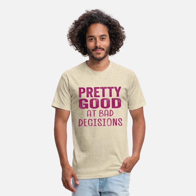 Pretty Good at Bad Decisions