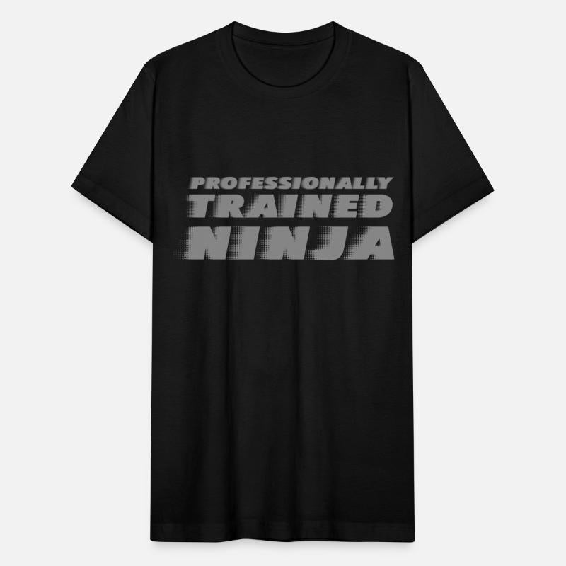 Professionally Trained Ninja