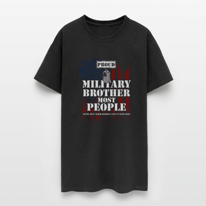 Proud Military Brother Most Peop...
