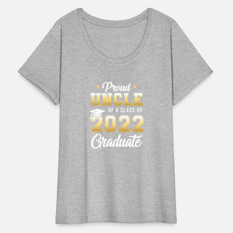 Proud Uncle Of A Class Of 2022 Graduate School