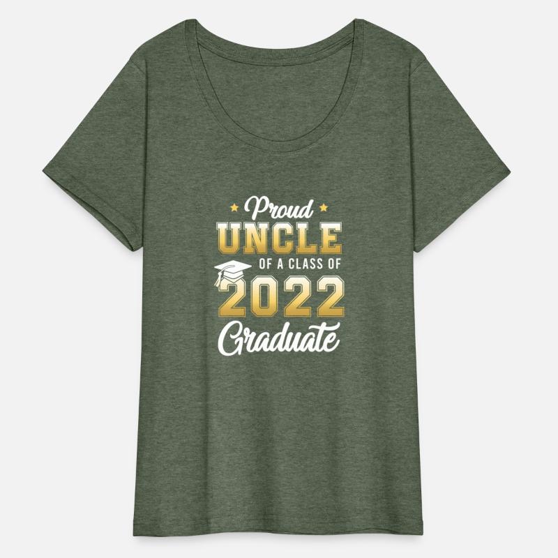 Proud Uncle Of A Class Of 2022 Graduate School