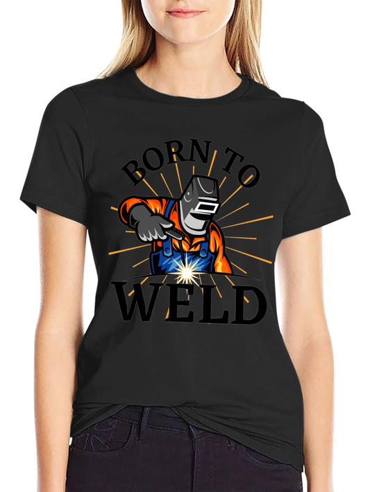 Born To Weld Graphic T-Shirt