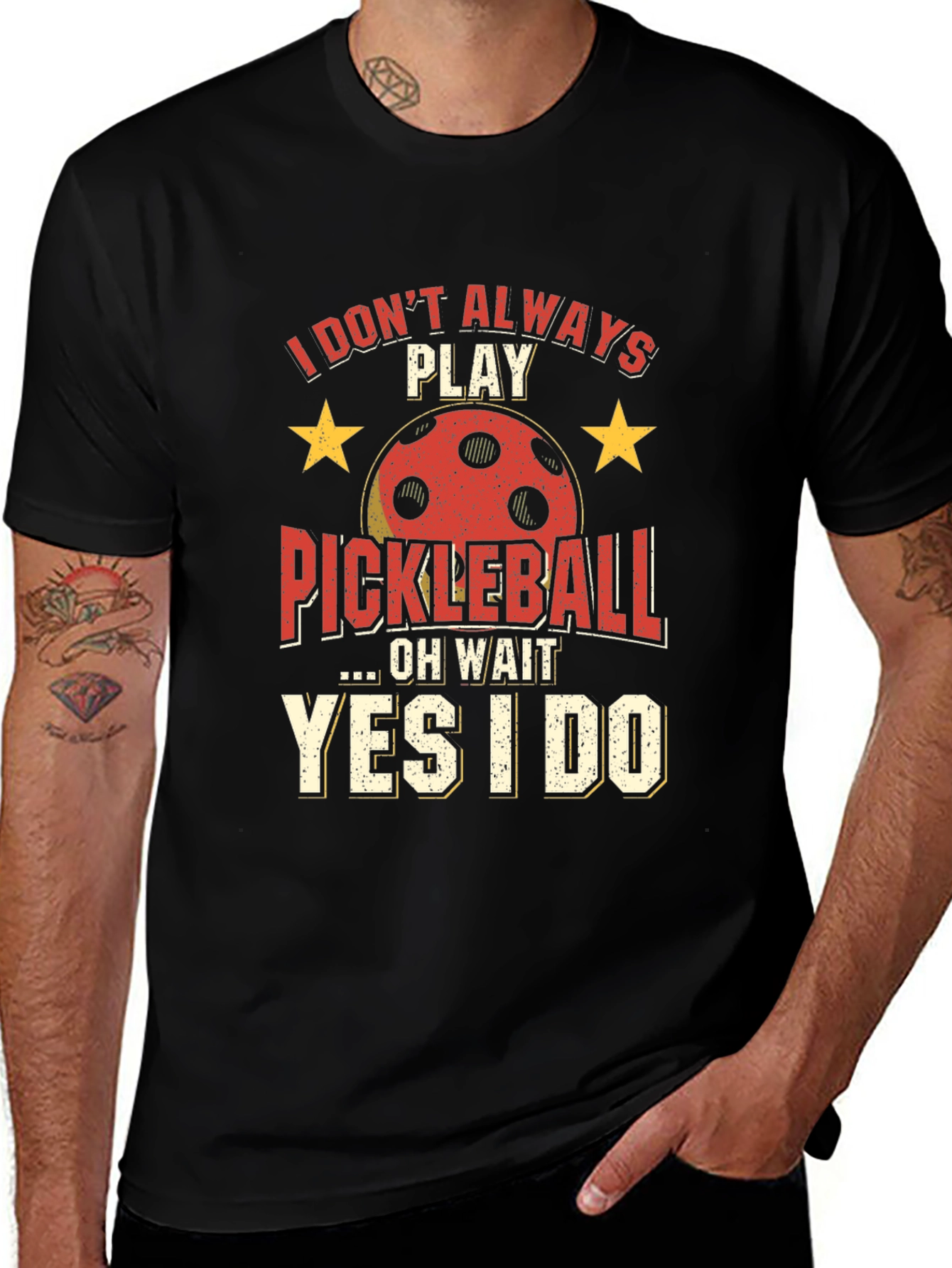 Funny Pickleball T-Shirt - Always Play Pickleball!