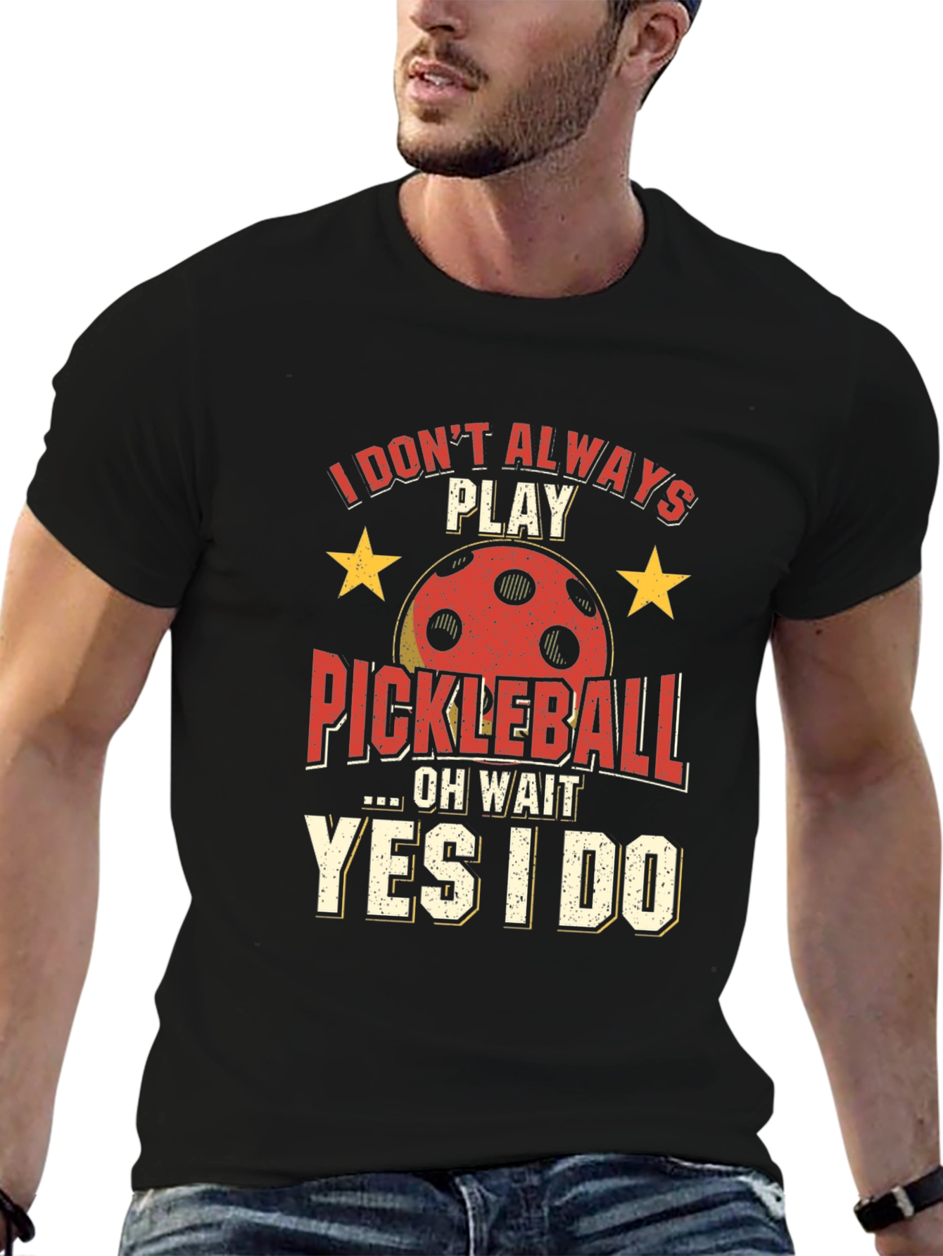 Funny Pickleball T-Shirt - Always Play Pickleball!