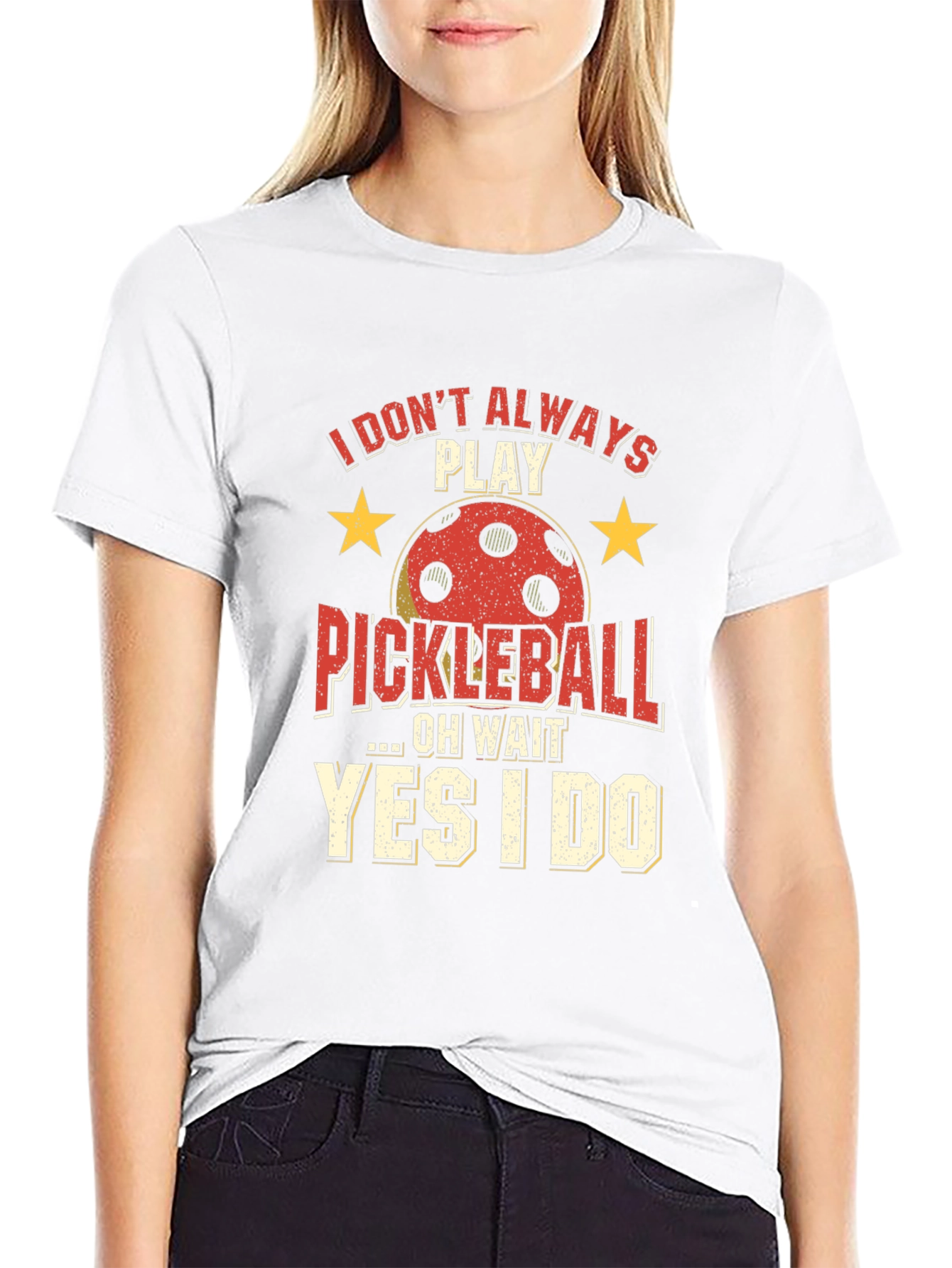 Funny Pickleball T-Shirt - Always Play Pickleball!