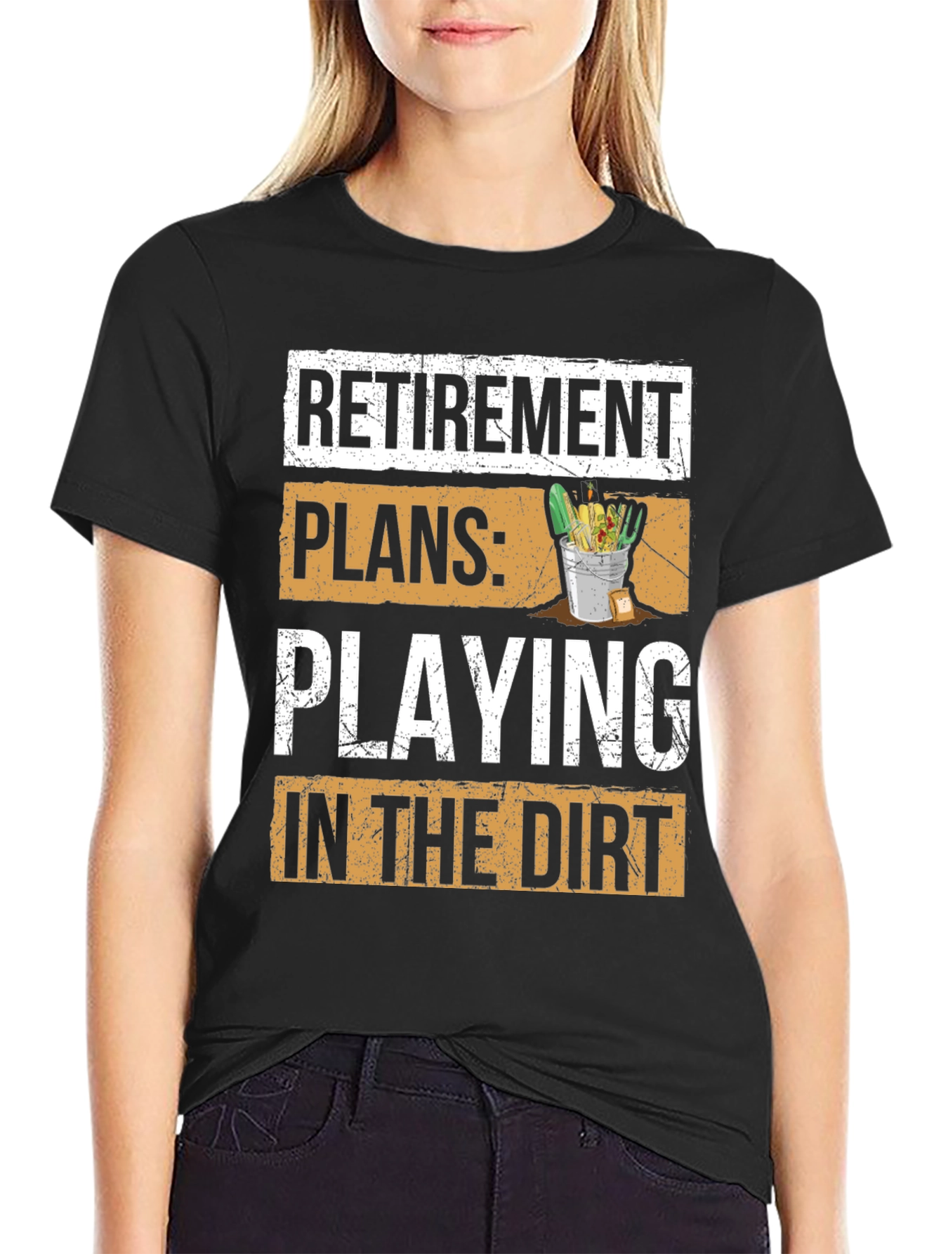 Retirement Plans T-Shirt - Playing in the Dirt