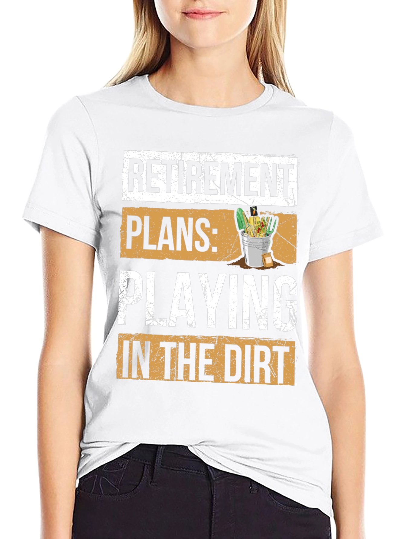 Retirement Plans T-Shirt - Playing in the Dirt