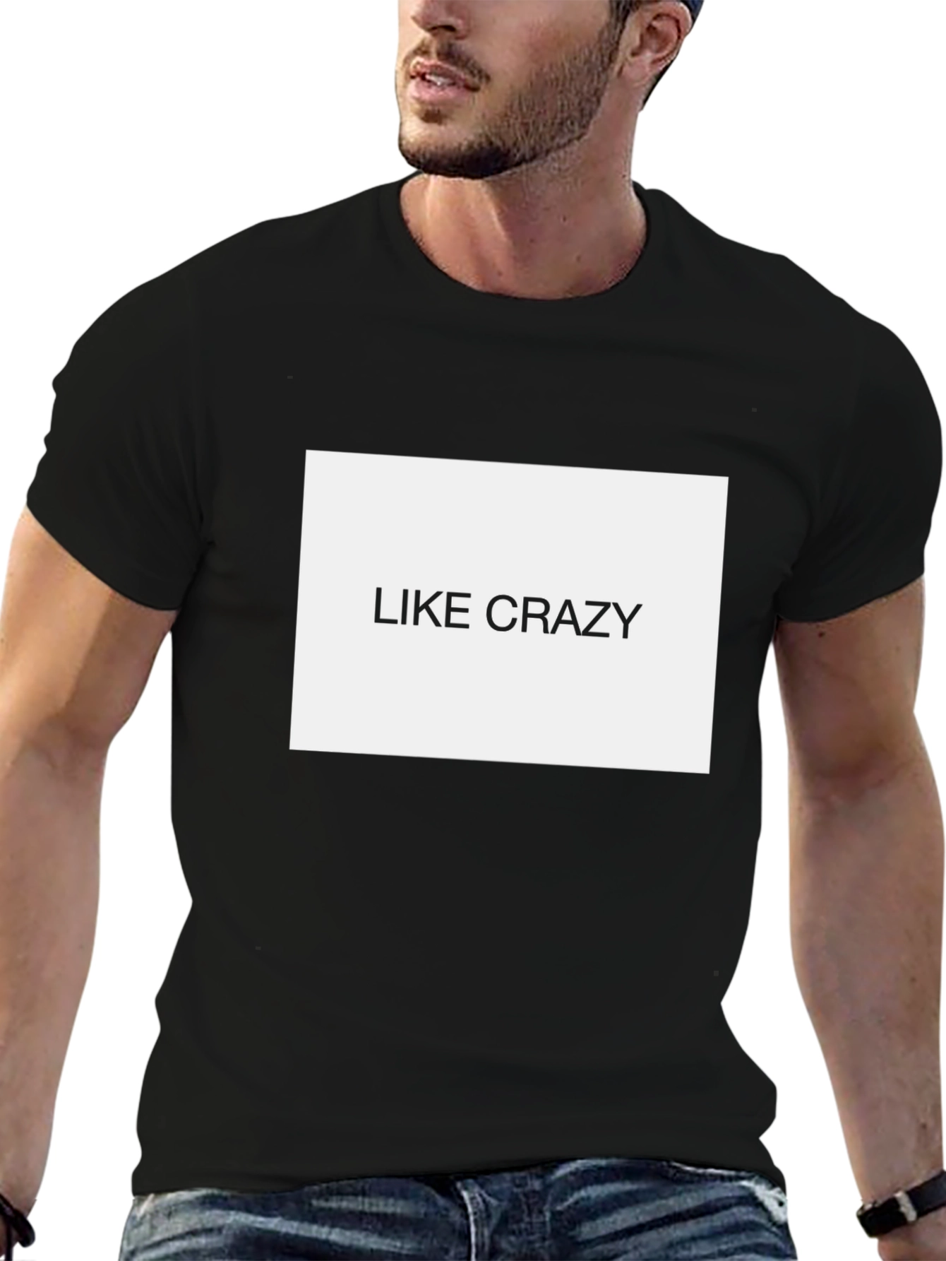 Like Crazy Black T-Shirt - Funny Slogan Tee