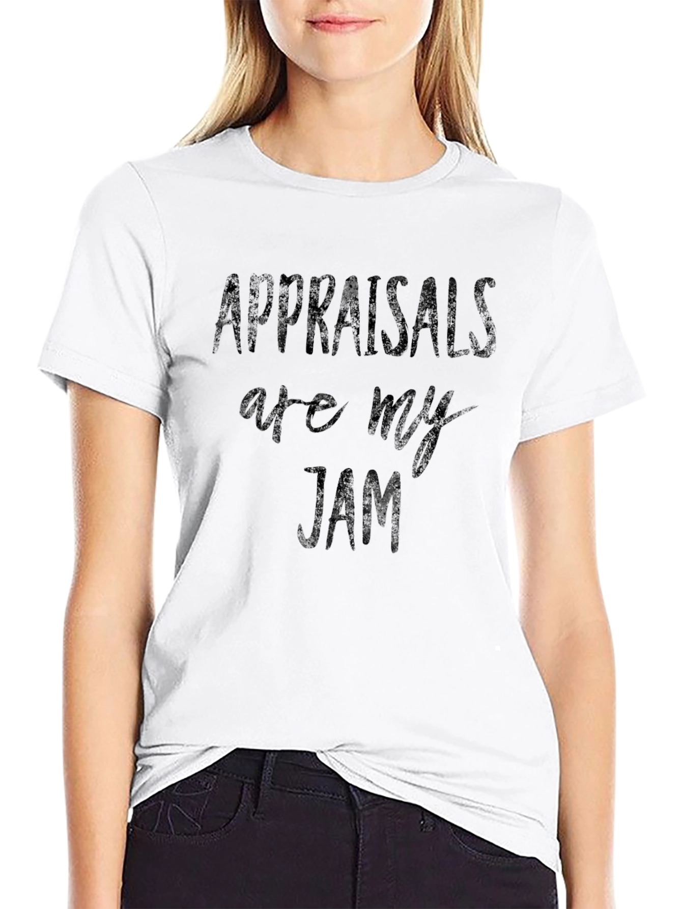 Appraisals Are My Jam T-Shirt